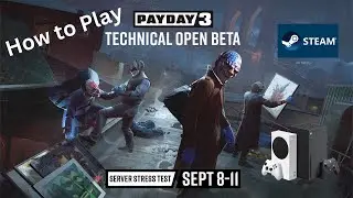 How to Install & play PAYDAY 3 OPEN BETA in XBOX Console / PC - Steam Games