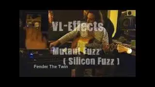 VL-Effects Mutant fuzz In Fender Twin ( demo  Thomas Sarrodie )