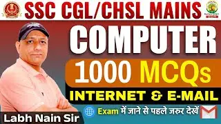 🔴Class 08 | Internet and Email | 1000 MCQs | CGL, CHSL MAINS 2024 | By Labh Sir #sscmains #ssc