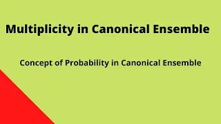 multiplicity in canonical ensemble | canonical ensembleinstatisticalmechanics | pdf notes|microstate