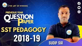 SST PEDAGOGY || PYQ 2018-19  || TRIPURA TET || By Sudip Sir || The Art of Winning