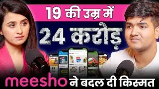 19 Year Old Earns 24 Crore from Meesho | India&rsquo;s Youngest Millionaire Story | Ft. Sachin Rana