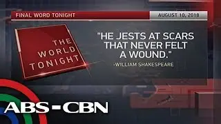 The World Tonight: The Final Word | August 10, 2018