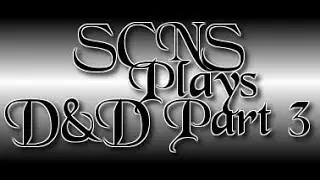 #SCNSLive #D&D #DungeonsandDragons DnD Episode 3: Into the Mines Part 2