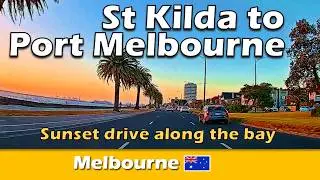 Driving St Kilda to Port Melbourne | Sunset Drive | Melbourne, Australia