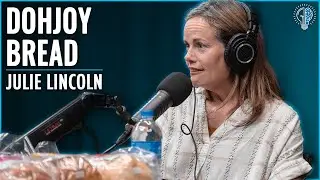 #93 - Julie Lincoln - Founder, Dohjoy Bread