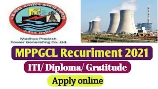 MPPGCL Recuriment apply online 2021 | Madhya Pradesh power Generating Co. LTD  | MPPGCL Apprentice