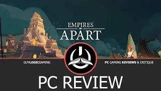 Empires Apart - Logic Review