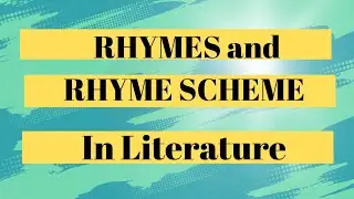 Rhyme and Rhyme Scheme in Literature in English. #onlinelearning