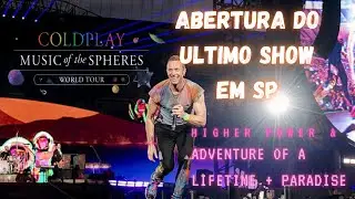 Coldplay abertura em SP 18.03.2023 - Higher Power, Adventure e Paradise