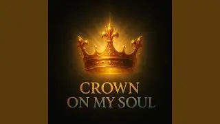 Crown on My Soul