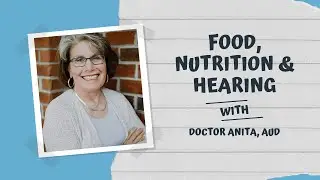 FOOD, NUTRITION & HEARING