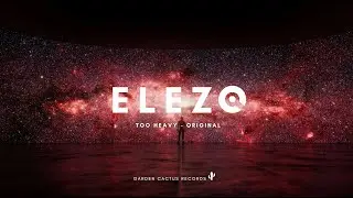 ELEZO - TOO HEAVY Original Version ( Official Video )
