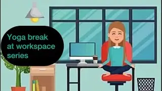 Yoga Break at Workspace Series