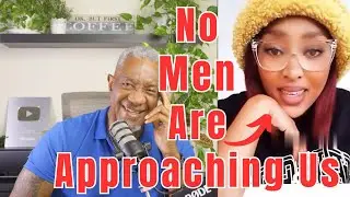 Men Have Checked Out : They Are Not Approaching Women Anymore