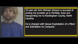 RCSO arrested John Michael Johnson for allegedly exploiting missing juvenile from Fairfield Iowa