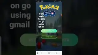 Pokemon go logging in problem   cant use gmail