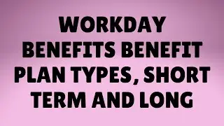 Workday Benefit training |Workday Benefit| Workday Benefit course content