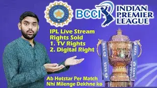 BCCI IPL Media Rights Sold | Viacom 18 Digital Rights | Disney Hotstar TV Rights | Pack A & B | IPL