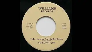 Sensation Four - Today, Sweeter Than The Day Before