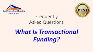 What is Transactional Funding - Best Transactional Funding FAQs