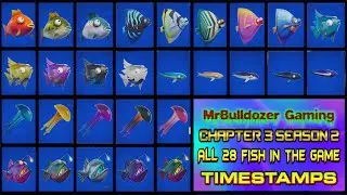 🐟🐠🐡 Fortnite Chapter 3 Season 2 ALL 28 FISH LOCATIONS with TIMESTAMPS with RED ARROW MINI MAP 🐡🐠🐟