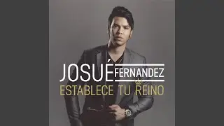 Establece tu Reino