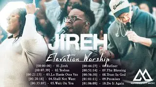 Jireh, Promises (feat. Dante Bowe) | TOP TRIBL 2023 - Elevation Worship & Maverick City Music