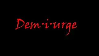 Demiurge