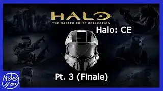 Halo and Goodbye - Halo: CE Pt. 3 (Finale) [PC]