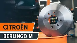 Så byter du bromstrumma bak på CITROËN BERLINGO M [AUTODOC-LEKTION]