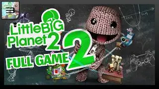 Little Big Planet 2 [PS3] Full Game Walktrough | Longplay | No Commentary