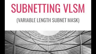 SUBNETTING VLSM. Cómo hacer Subnetting de máscara variable paso a paso