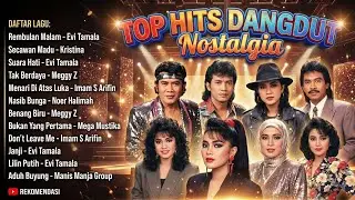 Dangdut Nostalgia Pilihan | Lagu Santai Tapi Ngena di Hati