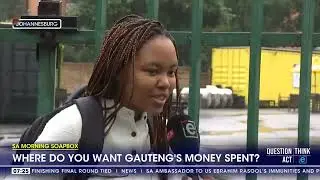 SA Morning Soapbox | What should Gauteng's priorities be?