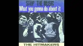 The Hitmakers - Stop The Music