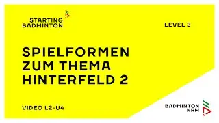 L2 &Uuml;4 Spielformen zum Thema Hinterfeld 2
