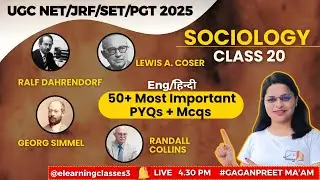 UGC NET Sociology 2025 | Class 20 | Top 50 MCQs on Dahrendorf | Simmel | Collins | Coser Theories