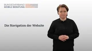 Navigation der Website Bundesverband Mobile Beratung (Geb&auml;rdensprache)