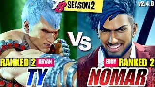 T8 | Ty (Bryan) vs Nomar (Eddy) | Tekken 8 High Level Matches
