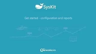 SysKit Configuration and Features Intro