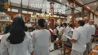 Tuhan Sungguh Baik   참 좋으신 주님