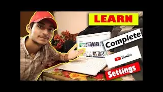 Learn Complete YouTube Studio Settings | Get To Know About Your Channel Progress | YouTube Studio