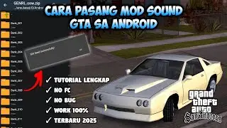 TUTORIAL LENGKAP - CARA PASANG MOD SOUND DI GTA SA ANDROID | TERBARU 2025