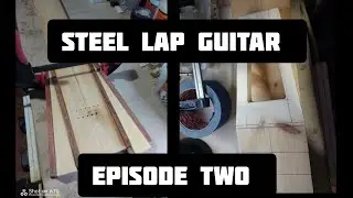 Hawaiian style steel lap guitar build: Episode two. And some behind the scenes footage!!!!