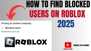 How To Find Blocked  Friends On Roblox 2025 - Unblock Them From List Too