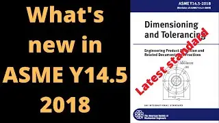Что нового в ASME Y14.5 2018 | Последние обновления стандарта GD&T 2018