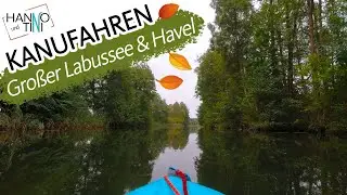 Paddeln im Herbst 🍂 Gro&szlig;er Labussee & Havel | Mecklenburgische Seenplatte | Hanno und Tini #9