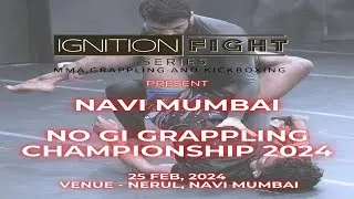Navi Mumbai No Gi Grappling Championship 2024 | Ignition Fight Series | LIVE STREAM | MMAFI
