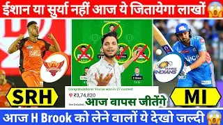 SRH vs MI Dream11 Team Today | SRH vs MI Dream11 Prediction | SRH vs MI Grand League Team | MI v SRH